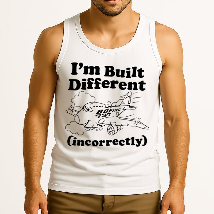 I’M Built Different Incorrectly Boeing 737 Tank Top