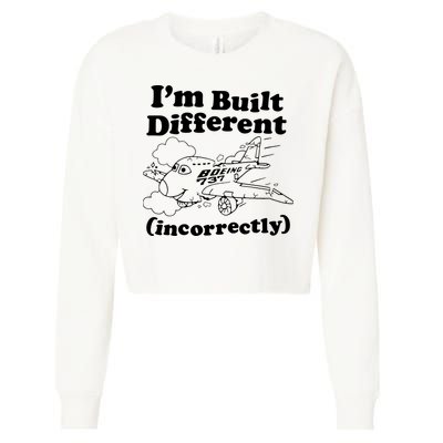 I’M Built Different Incorrectly Boeing 737 Cropped Pullover Crew