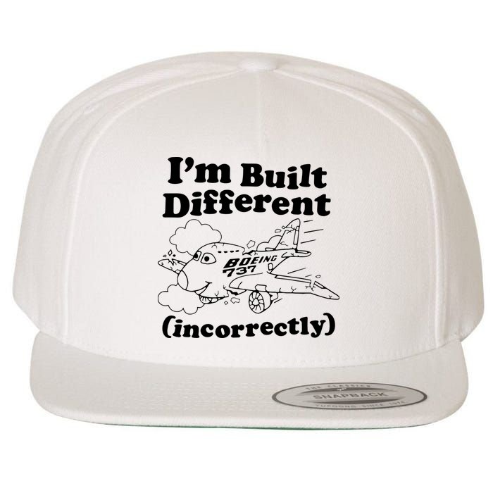 I’M Built Different Incorrectly Boeing 737 Wool Snapback Cap
