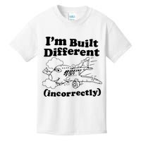 I’M Built Different Incorrectly Boeing 737 Kids T-Shirt