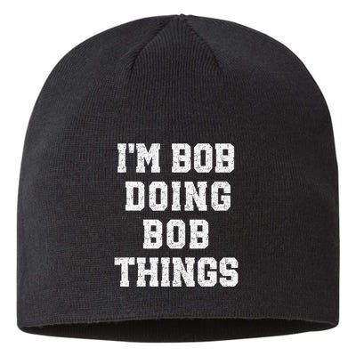 IM Bob Doing Bob Things Christmas Holiday Xmas Joke Sustainable Beanie