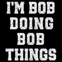 IM Bob Doing Bob Things Christmas Holiday Xmas Joke 16 in Basic Backpack