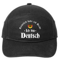 Ich Bin Deutsch Funny Germany Roots German Heritage 7-Panel Snapback Hat