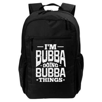 IM Bubba Doing Bubba Things Name Nickname Alias Daily Commute Backpack
