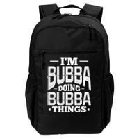 IM Bubba Doing Bubba Things Name Nickname Alias Daily Commute Backpack