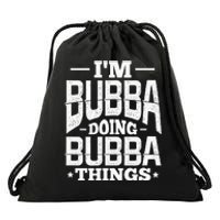 IM Bubba Doing Bubba Things Name Nickname Alias Drawstring Bag