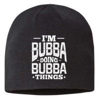 IM Bubba Doing Bubba Things Name Nickname Alias Sustainable Beanie