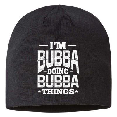 IM Bubba Doing Bubba Things Name Nickname Alias Sustainable Beanie