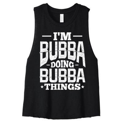 IM Bubba Doing Bubba Things Name Nickname Alias Women's Racerback Cropped Tank