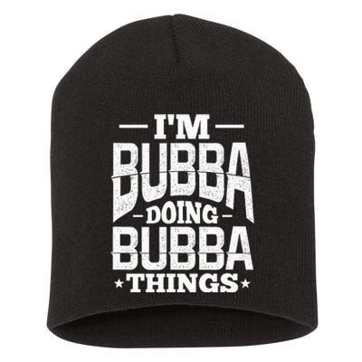 IM Bubba Doing Bubba Things Name Nickname Alias Short Acrylic Beanie