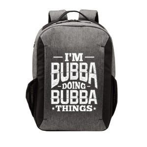 IM Bubba Doing Bubba Things Name Nickname Alias Vector Backpack