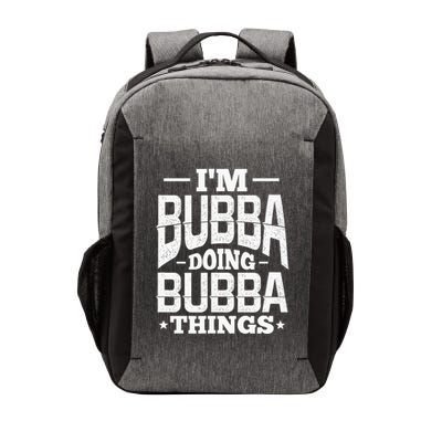 IM Bubba Doing Bubba Things Name Nickname Alias Vector Backpack