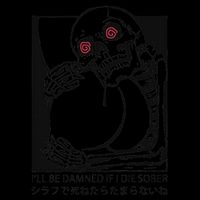 ILl Be Damned If I Die Sober 16oz Travel Tumbler