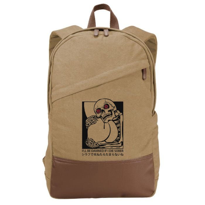 ILl Be Damned If I Die Sober Cotton Canvas Backpack