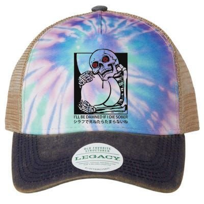 ILl Be Damned If I Die Sober Legacy Tie Dye Trucker Hat