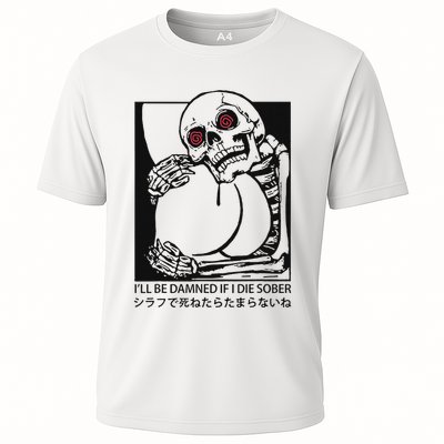 ILl Be Damned If I Die Sober Performance Shirt