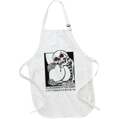 ILl Be Damned If I Die Sober Apron