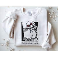 ILl Be Damned If I Die Sober Sweatshirt