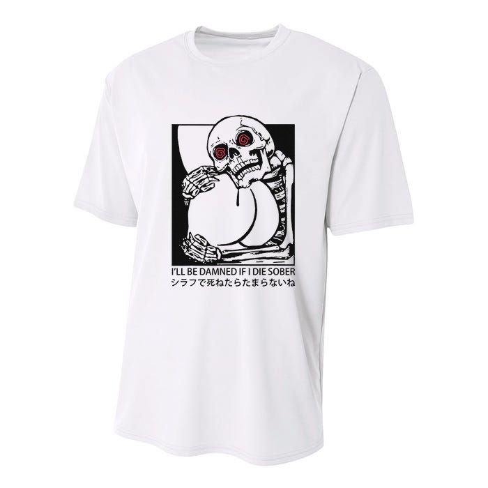 ILl Be Damned If I Die Sober Youth Performance Sprint T-Shirt