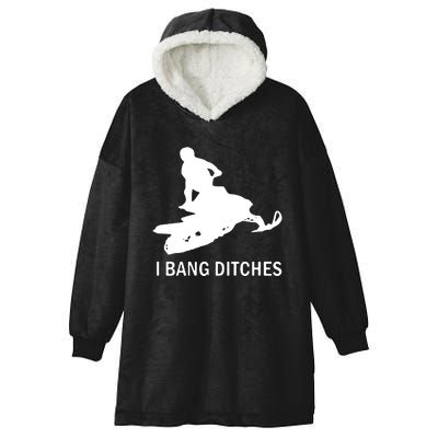 I BANG DITCHES SNOWMOBILE Hooded Wearable Blanket