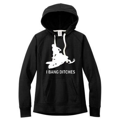 I BANG DITCHES SNOWMOBILE Women's Fleece Hoodie