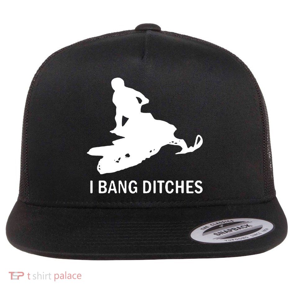I BANG DITCHES SNOWMOBILE Flat Bill Trucker Hat
