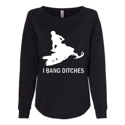 I BANG DITCHES SNOWMOBILE Womens California Wash Sweatshirt