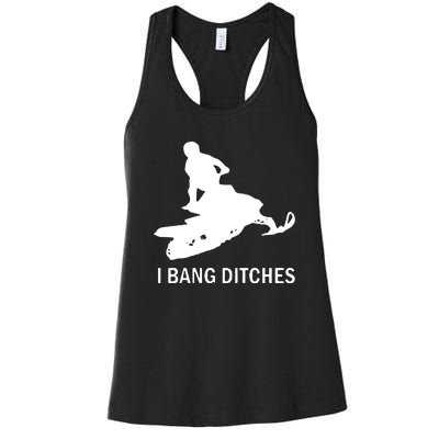 I BANG DITCHES SNOWMOBILE Women's Racerback Tank