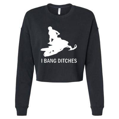 I BANG DITCHES SNOWMOBILE Cropped Pullover Crew