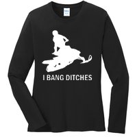 I BANG DITCHES SNOWMOBILE Ladies Long Sleeve Shirt