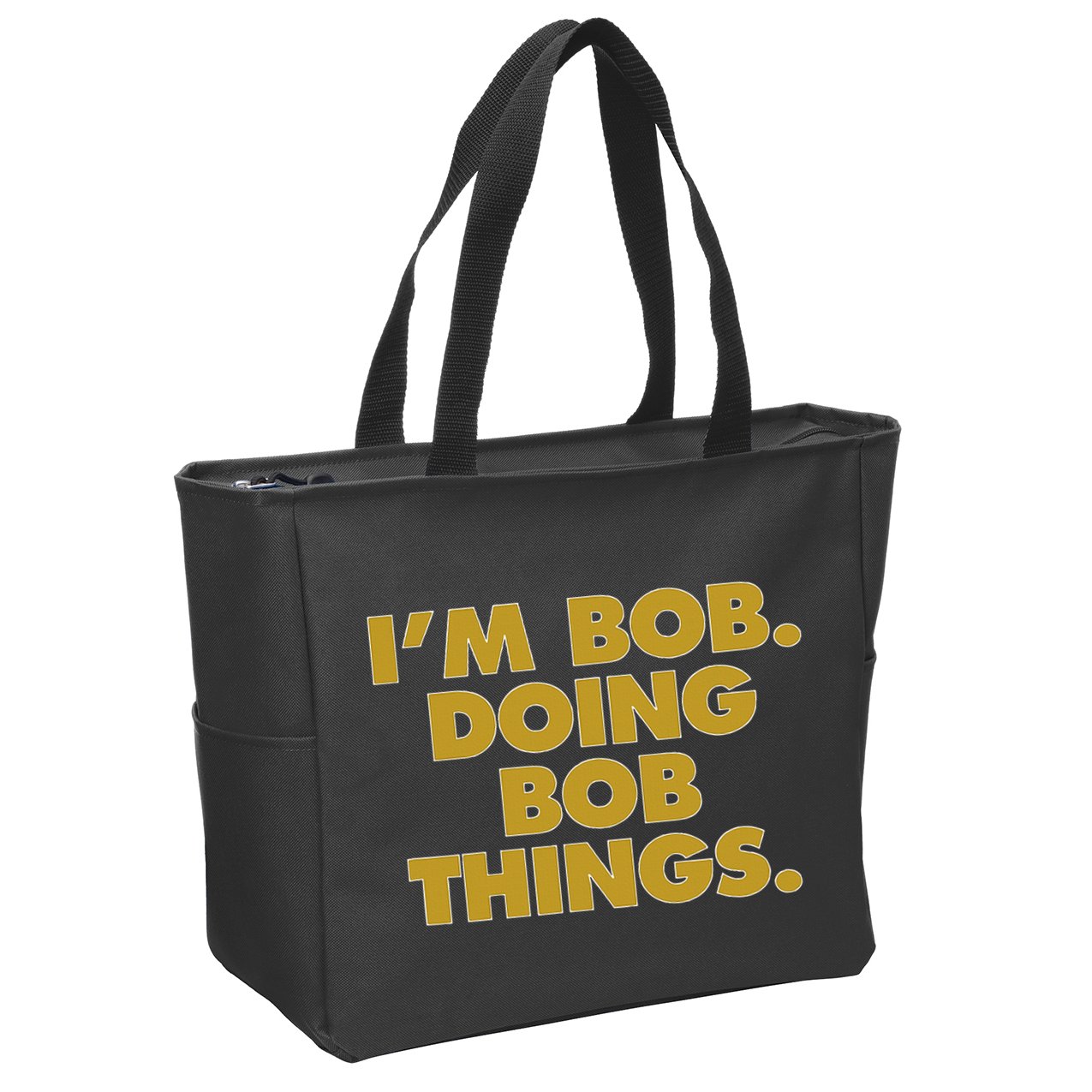 IM Bob Doing Bob Things Funny Birthday Celebration Zip Tote Bag