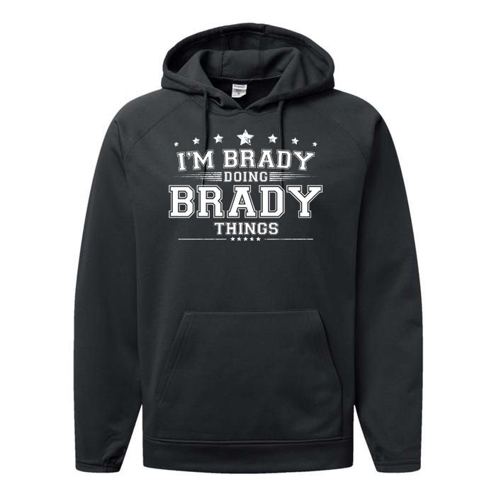 Im Brady Doing Brady Things Performance Fleece Hoodie