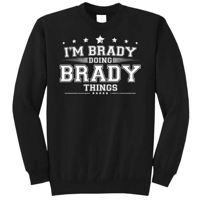 Im Brady Doing Brady Things Sweatshirt