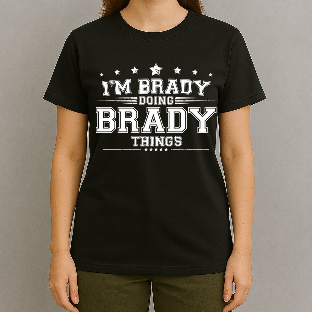 Im Brady Doing Brady Things T-Shirt
