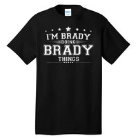 Im Brady Doing Brady Things Tall T-Shirt