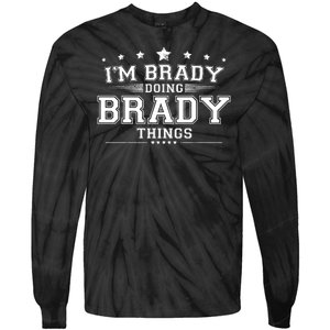 Im Brady Doing Brady Things Tie-Dye Long Sleeve Shirt