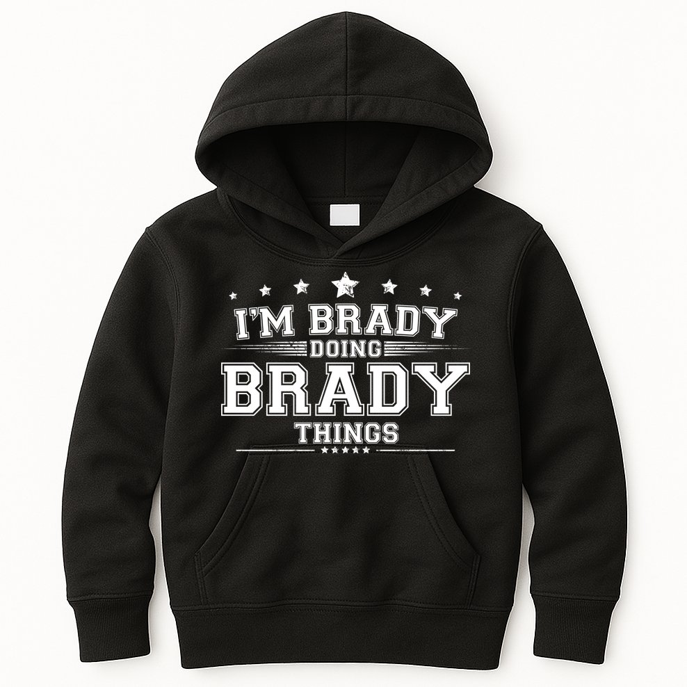 Im Brady Doing Brady Things Kids Hoodie