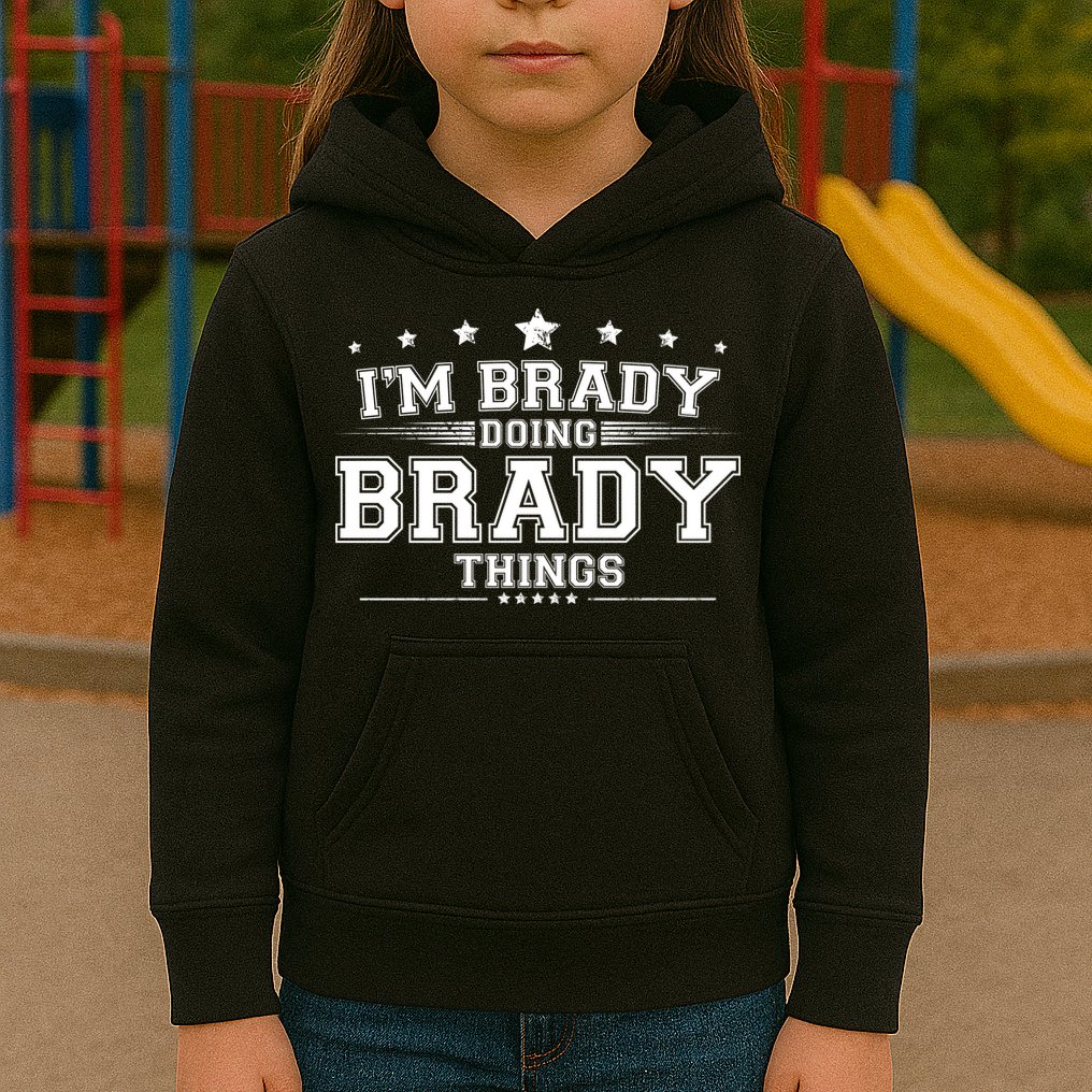 Im Brady Doing Brady Things Kids Hoodie
