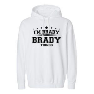 Im Brady Doing Brady Things Garment-Dyed Fleece Hoodie