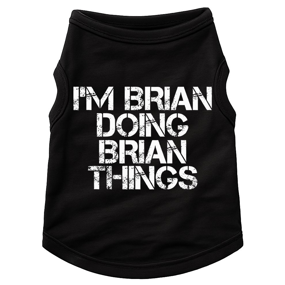 IM Brian Doing Brian Things Funny Christmas Gift Idea Doggie Tank