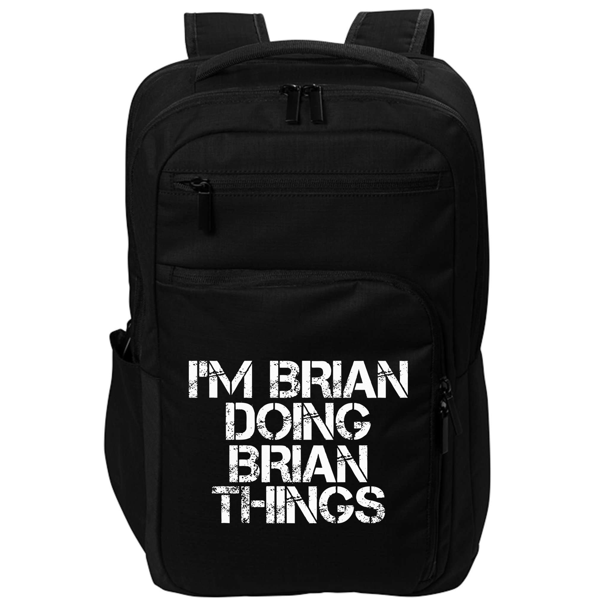IM Brian Doing Brian Things Funny Christmas Gift Idea Impact Tech Backpack