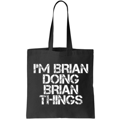 IM Brian Doing Brian Things Funny Christmas Gift Idea Bag