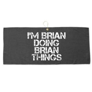 IM Brian Doing Brian Things Funny Christmas Gift Idea Large Microfiber Waffle Golf Towel