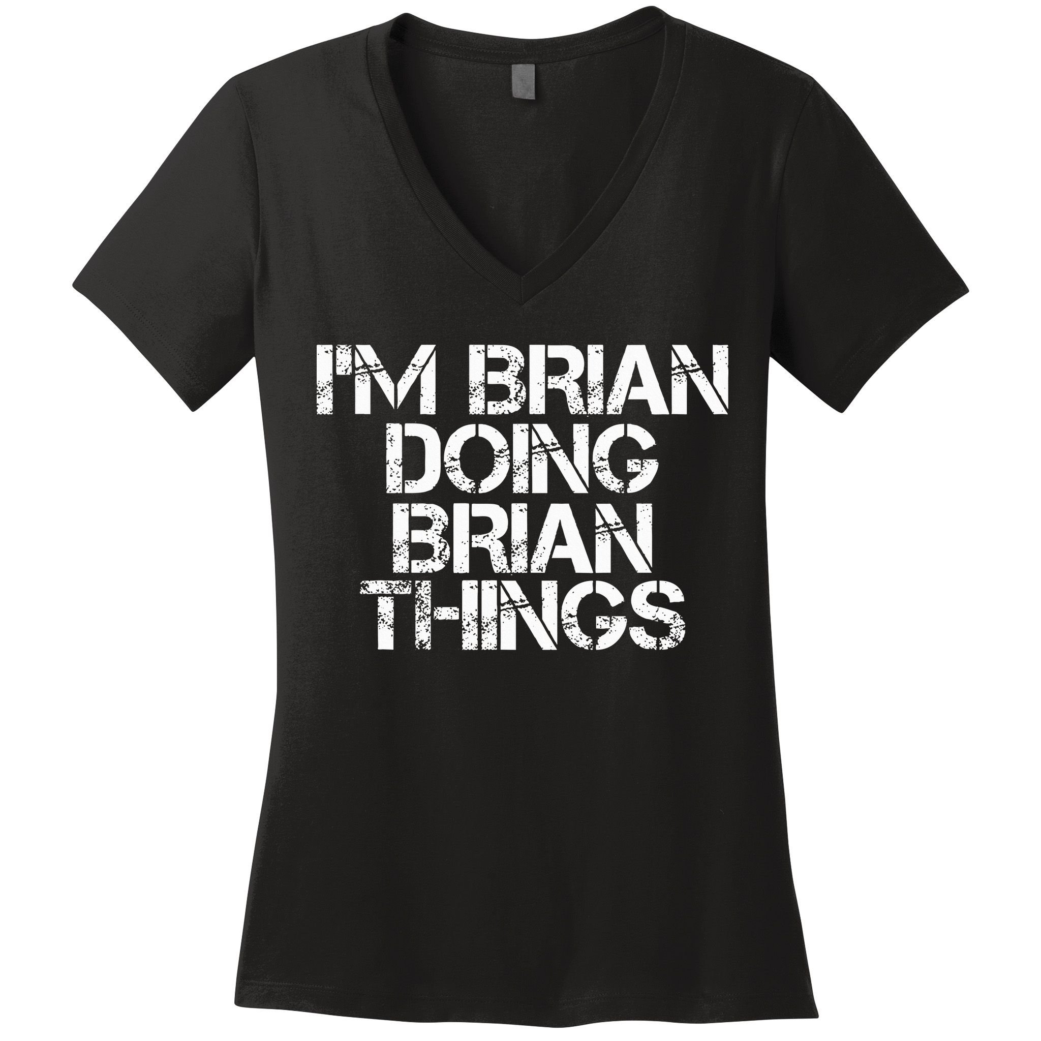 IM Brian Doing Brian Things Funny Christmas Gift Idea Women's V-Neck T-Shirt