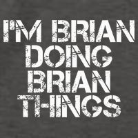 IM Brian Doing Brian Things Funny Christmas Gift Idea Vector Backpack