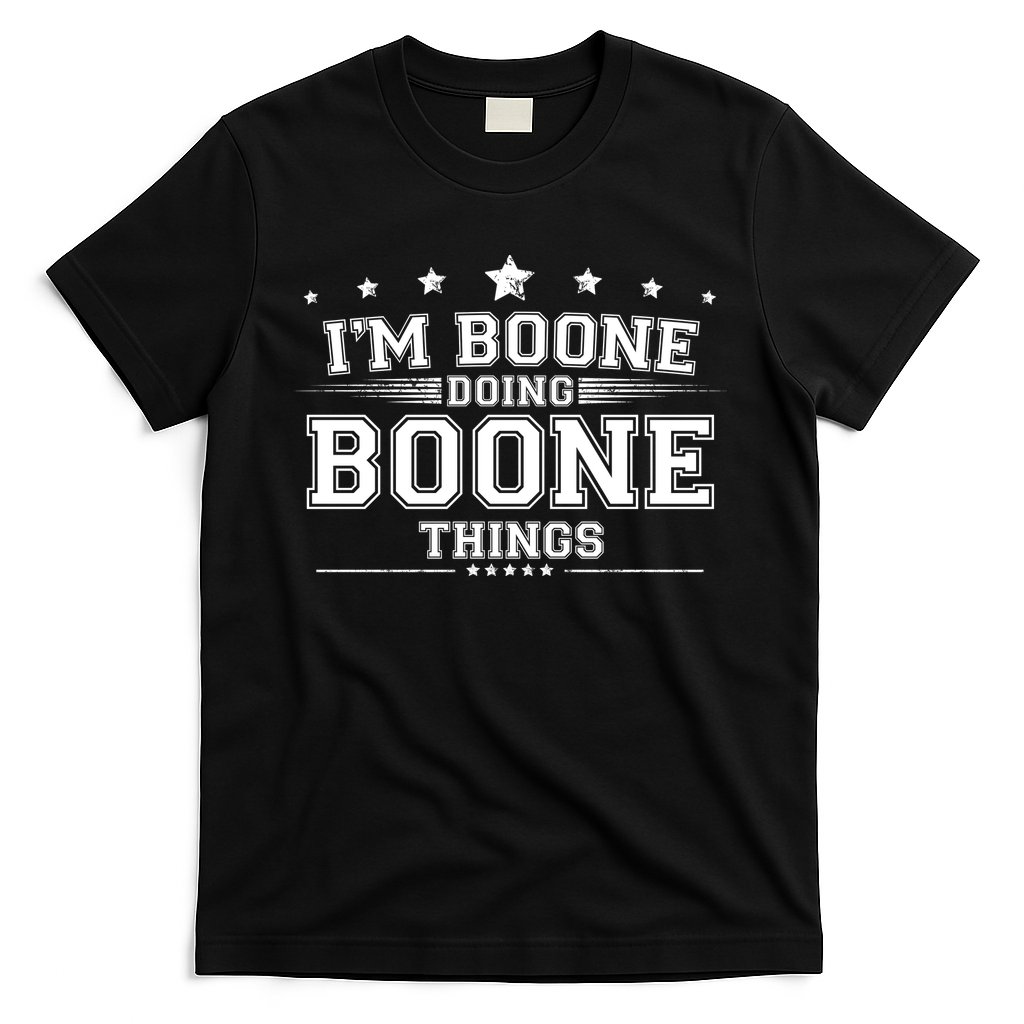 Im Boone Doing Boone Things T-Shirt