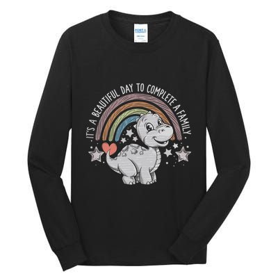 ItS Beautiful Day To Complete A Family Adoption Day Tall Long Sleeve T-Shirt