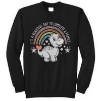 ItS Beautiful Day To Complete A Family Adoption Day Tall Sweatshirt