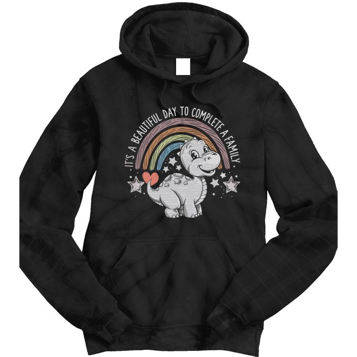 ItS Beautiful Day To Complete A Family Adoption Day Tie Dye Hoodie