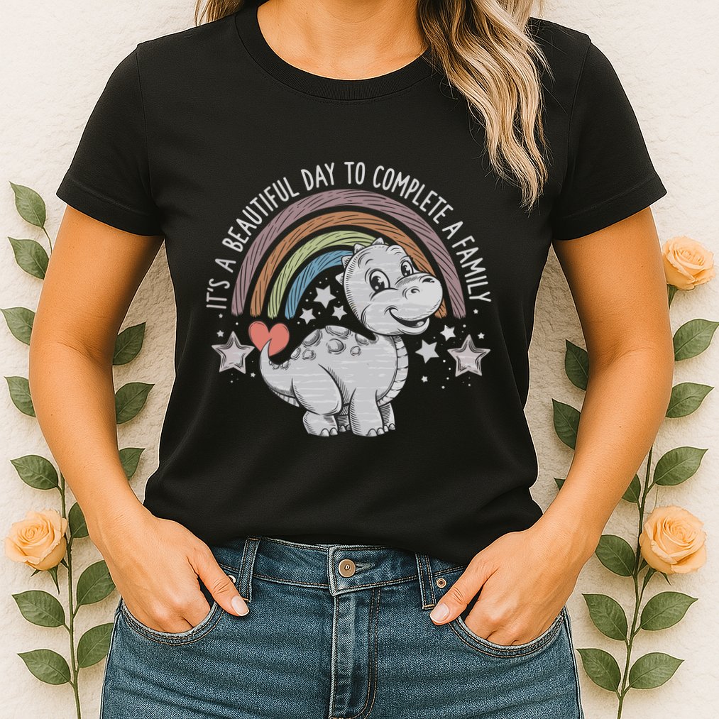 ItS Beautiful Day To Complete A Family Adoption Day Womens T-Shirt